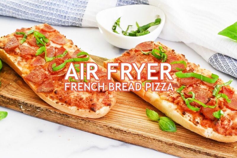 Irresistible Air Fryer French Bread Pizza You’ll Want to Make Every Night In 14 Minutes